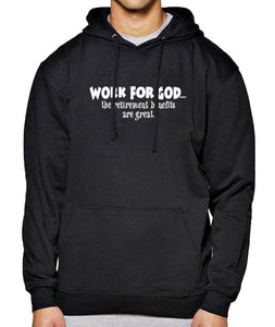 Work For God - Hoody For Men Sweatshirts