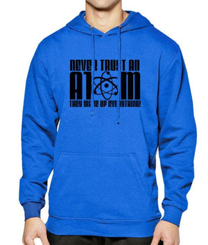 NEVER TRUST AN ATOM - Hoody For Men Sweatshirts