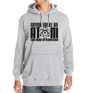 NEVER TRUST AN ATOM - Hoody For Men Sweatshirts