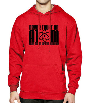 NEVER TRUST AN ATOM - Hoody For Men Sweatshirts